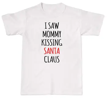 Videl Sem Mamica Poljubljanje Santa Claus Smešno Božič Božič Moški Ženska Bombažna Majica S Kratkimi Rokavi