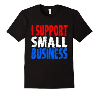 2019 Novo Poletno Visoke Kakovosti Tee Majica I Podporo za Mala Podjetja Majica Ameriške Sanje Darilo Tee Kul T-shirt
